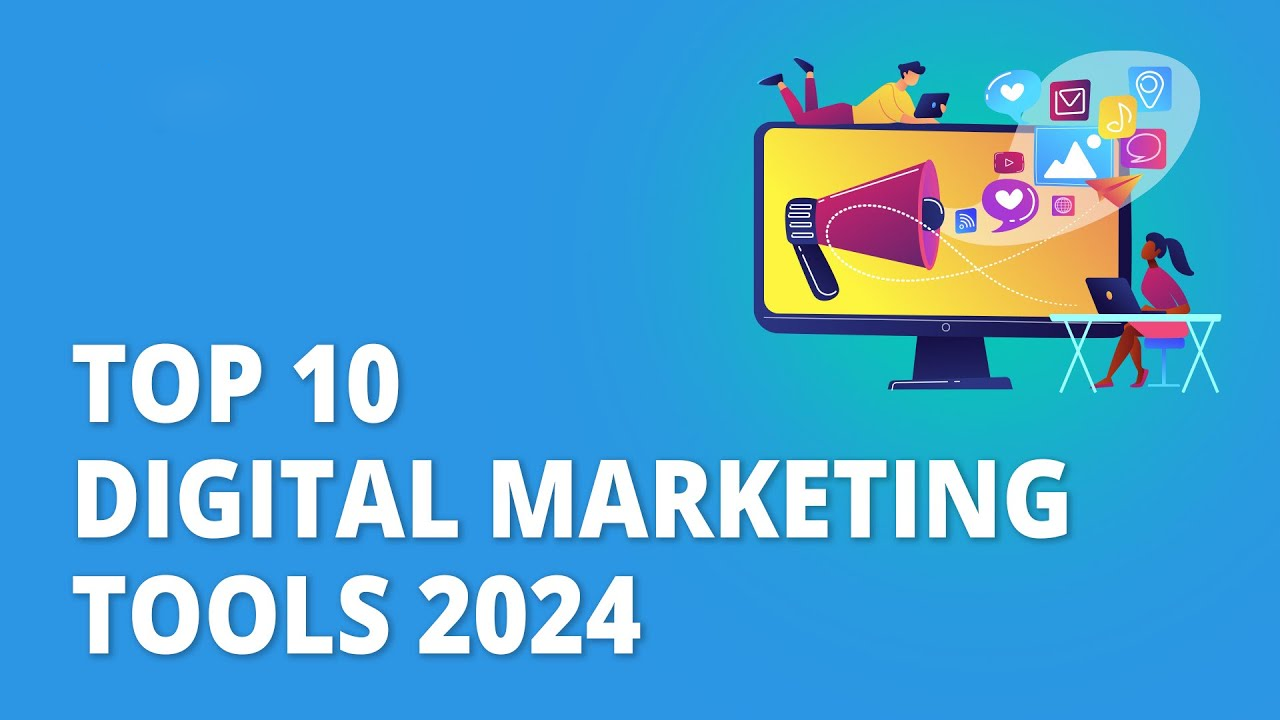 Digital Marketing tools in 2024